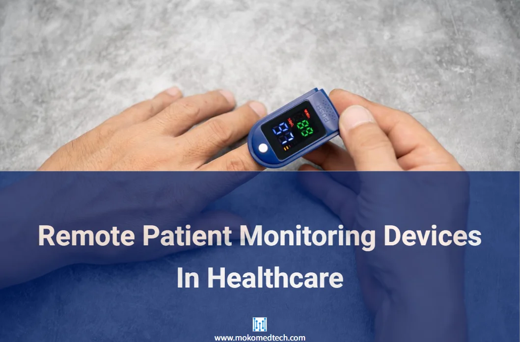 Remote Patient Monitoring Devices In Healthcare