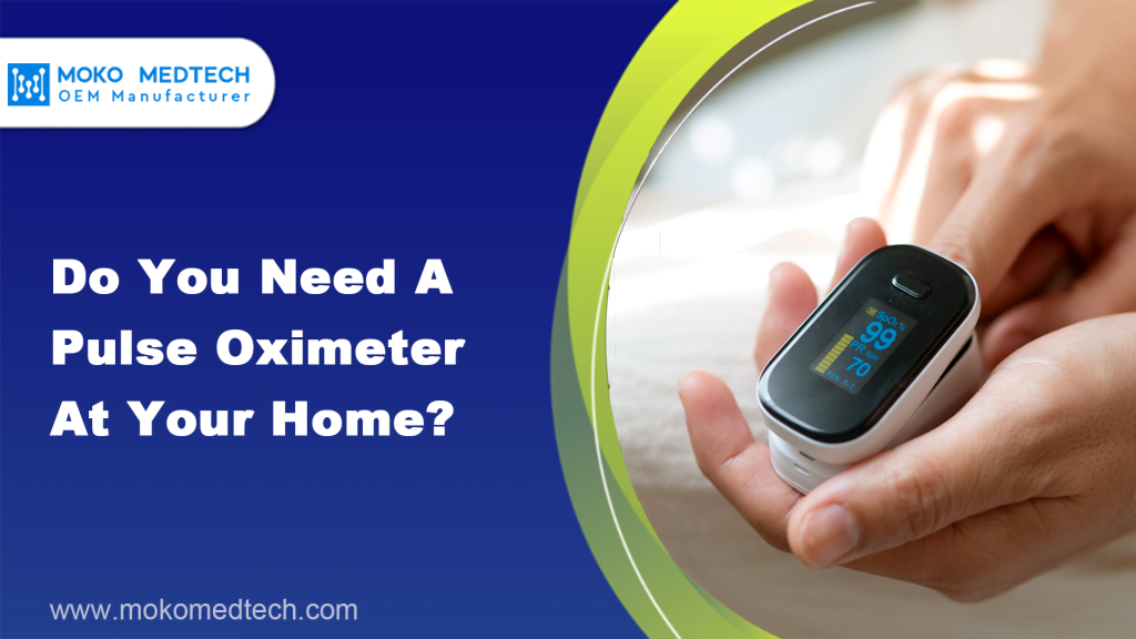 Do you need a pulse oximeter at your home