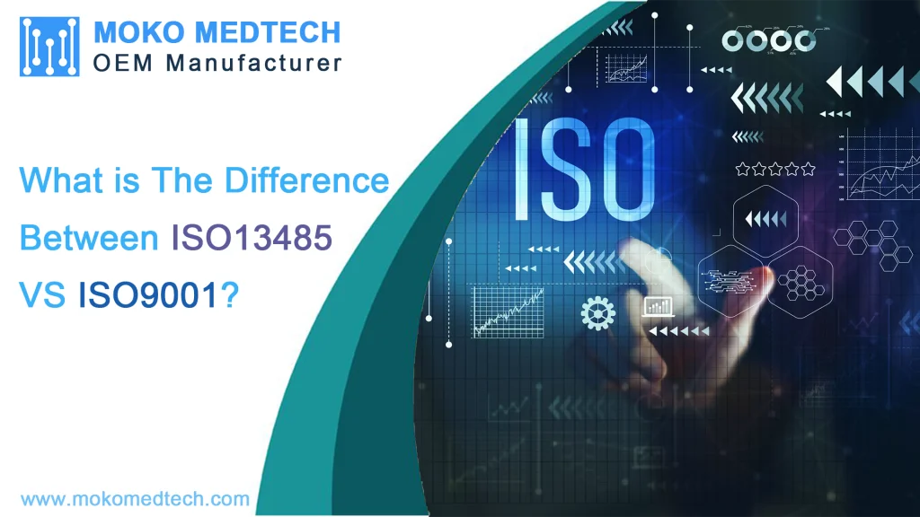 What's he differenct between ISO 13485 and ISO 9001