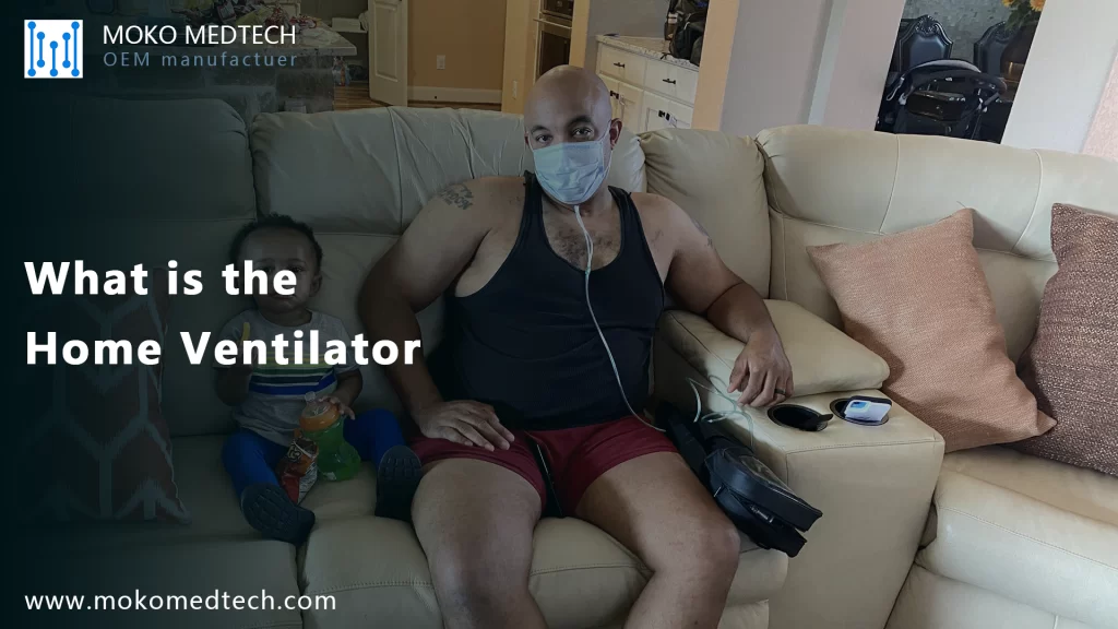 What Is Home Ventilator?