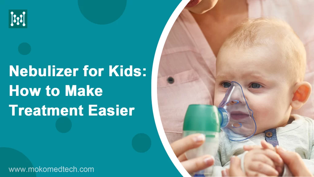 Nebulizer for Kids: How to Make Treatment Easier